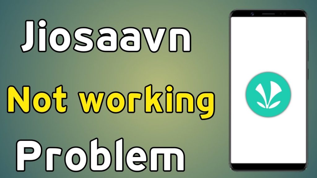 Why jiosaavn is not working